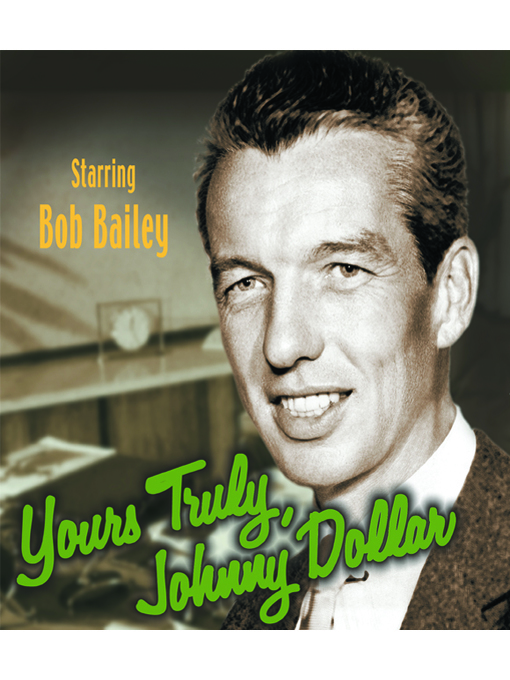 Title details for Yours Truly, Johnny Dollar: Archives Collection by Jack Johnstone - Available